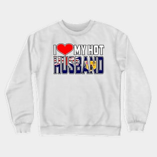 I Love My Hot Turkish Husband Crewneck Sweatshirt